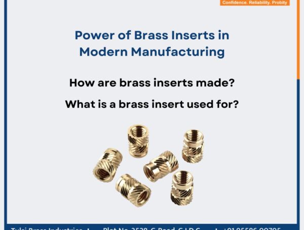 The Power of Brass Inserts in Modern Manufacturing