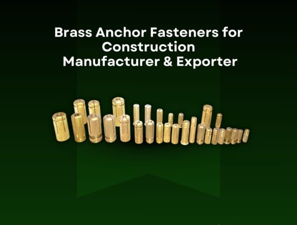 Brass Anchor Fasteners: A Complete Guide for Building Materials and Construction Hardware
